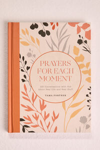 Prayers For Each Moment- Tama Fortner - Altar'd State