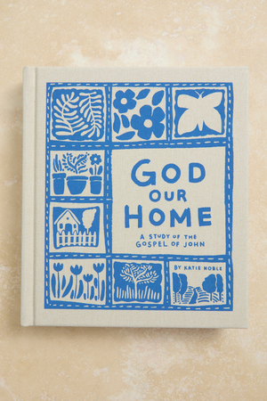 God Our Home Devotional by Katie Noble
