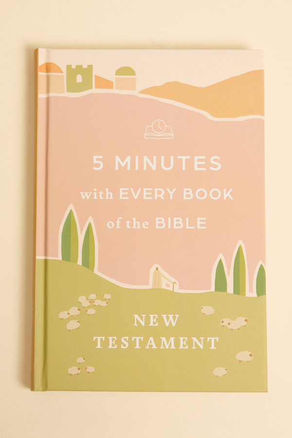 5 Minutes with Every Book of the Bible: New Testament - Altar'd State